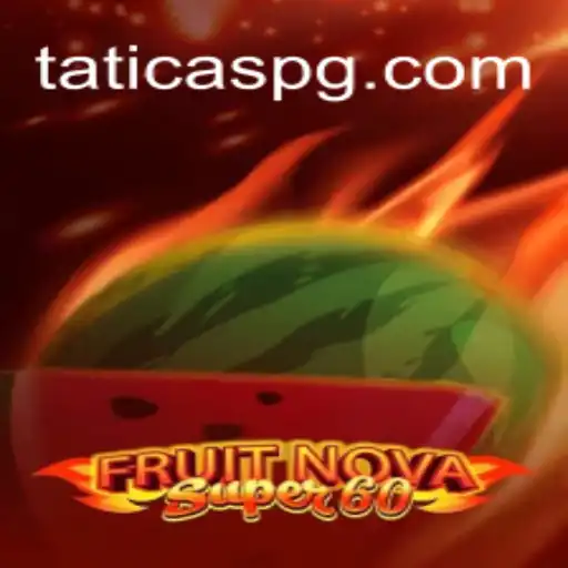 Explorando o Universo de FruitNovaSuper60 com a Tatica PG
